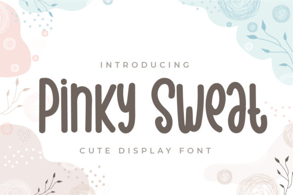 Pinky Sweat Font: Bold & Cute Script