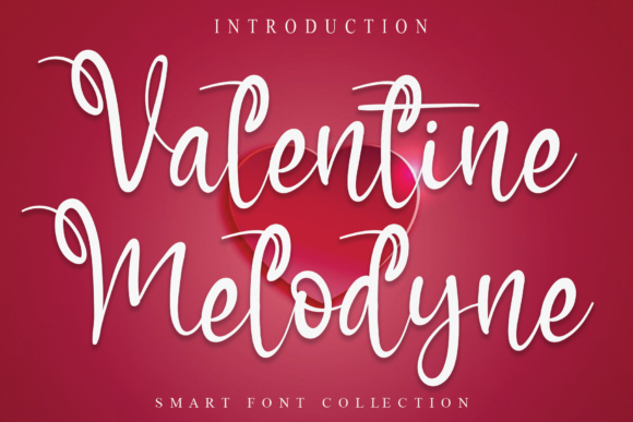Valentine Melodyne: A Beautiful Font for Business